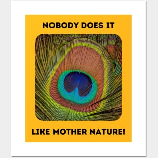 Peacock Feather Eyespot: Mother Nature Rules! Posters and Art